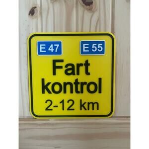 FARTKONTROL Danish Autobahn Sign Highway Travel Marker Road Plaque FART KONTROL